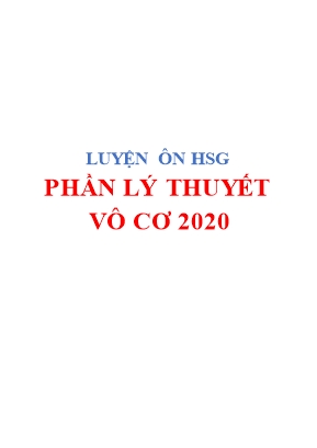 Luyện ôn học sinh giỏi - Phần lý thuyết vô cơ năm 2020